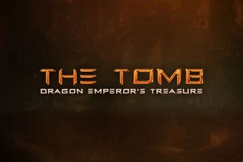 The Tomb Dragon Emperor's Treasure Demo Play .